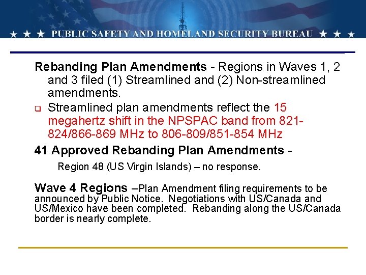 Rebanding Plan Amendments - Regions in Waves 1, 2 and 3 filed (1) Streamlined Rebanding Plan Amendments - Regions in Waves 1, 2 and 3 filed (1) Streamlined