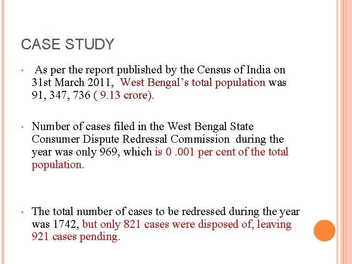 CASE STUDY • As per the report published by the Census of India on