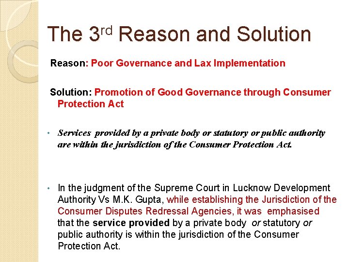 The 3 rd Reason and Solution Reason: Poor Governance and Lax Implementation Solution: Promotion