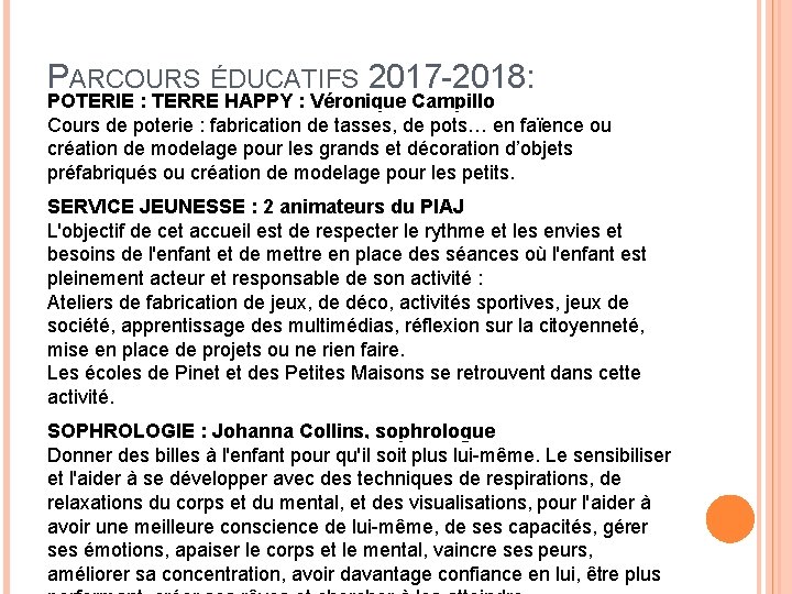 PARCOURS ÉDUCATIFS 2017 -2018: POTERIE : TERRE HAPPY : Véronique Campillo Cours de poterie