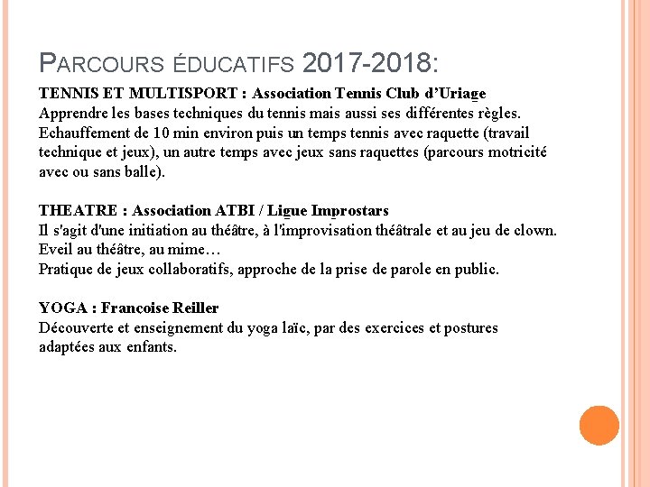 PARCOURS ÉDUCATIFS 2017 -2018: TENNIS ET MULTISPORT : Association Tennis Club d’Uriage Apprendre les