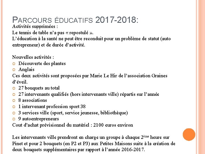 PARCOURS ÉDUCATIFS 2017 -2018: Activités supprimées : Le tennis de table n’a pas «