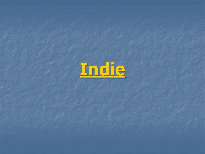 Indie 