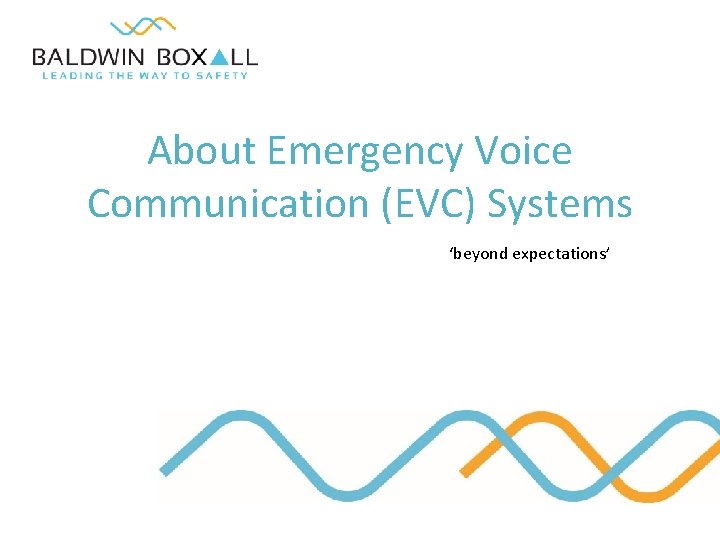 About Emergency Voice Communication (EVC) Systems ‘beyond expectations’ 