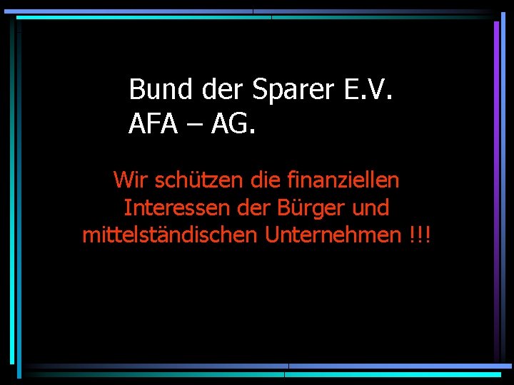 Bund der Sparer E. V. AFA – AG. Wir schützen die finanziellen Interessen der