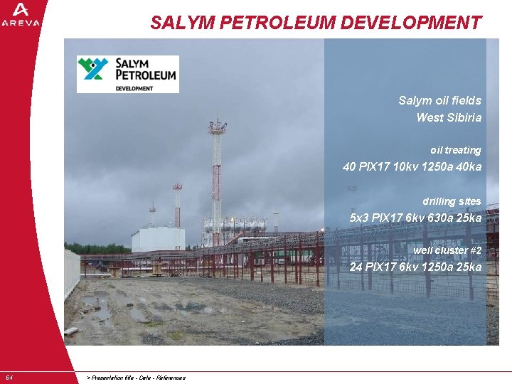 SALYM PETROLEUM DEVELOPMENT Salym oil fields West Sibiria oil treating 40 PIX 17 10