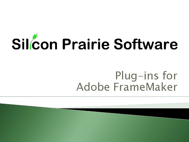 Plug-ins for Adobe Frame. Maker 