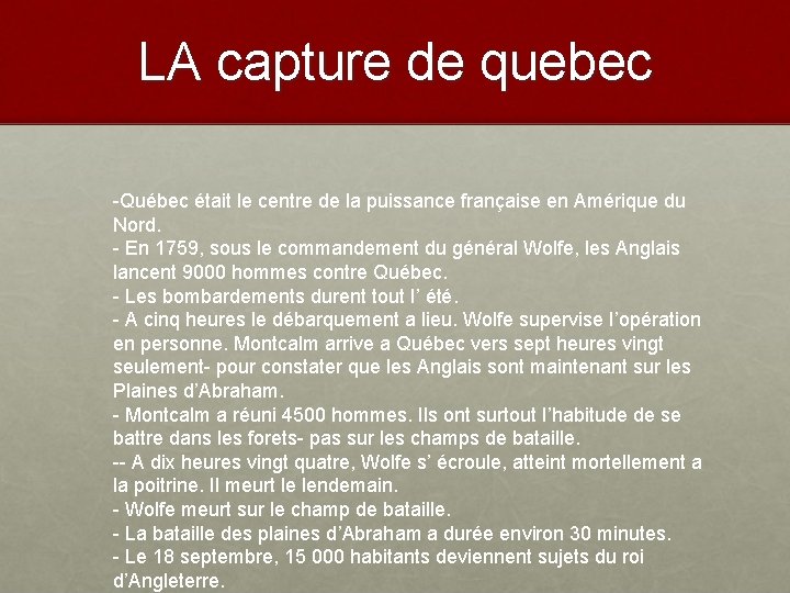 LA capture de quebec -Québec était le centre de la puissance française en Amérique