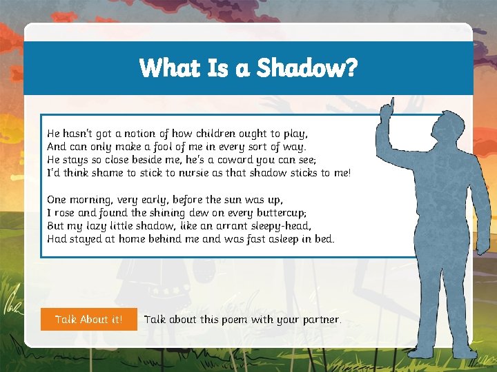 What Is a Shadow? IHehave hasn't a little got ashadow notion that of how