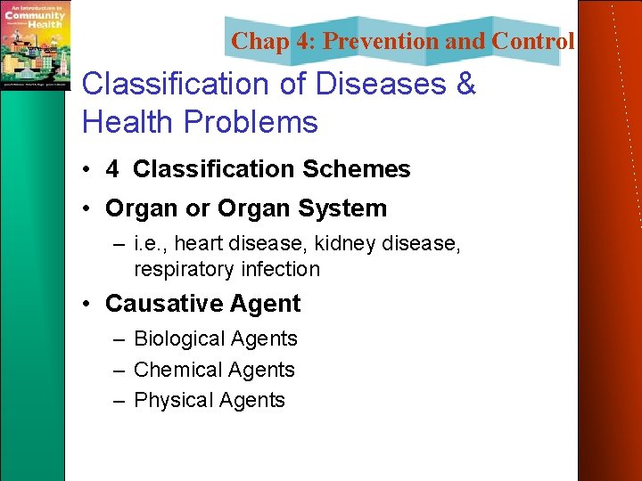 Chap 4: Prevention and Control Classification of Diseases & Health Problems • 4 Classification