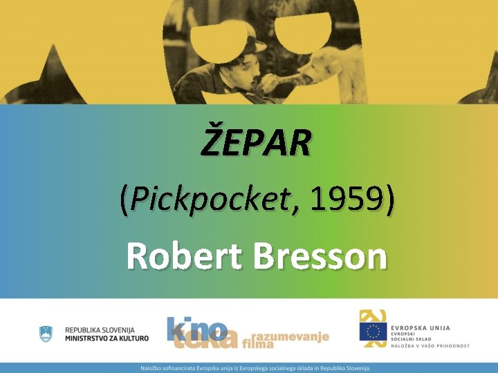 ŽEPAR (Pickpocket, 1959) Robert Bresson 