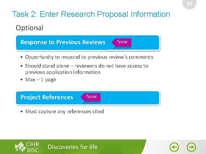 25 Task 2: Enter Research Proposal Information Optional Response to Previous Reviews New •