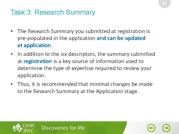 27 Task 3: Research Summary • The Research Summary you submitted at registration is