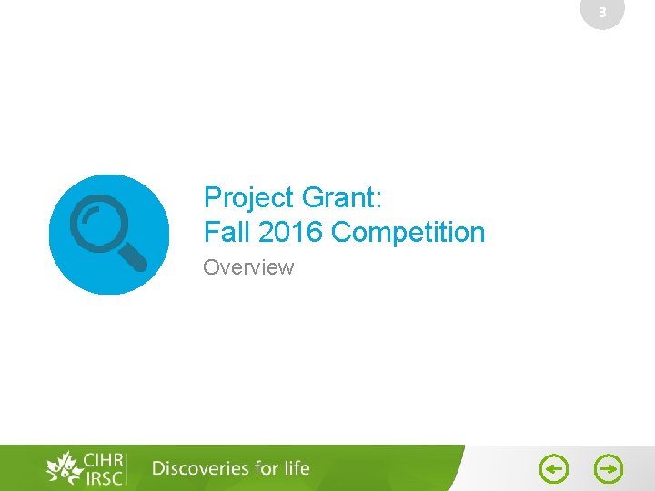 3 Project Grant: Fall 2016 Competition Overview 