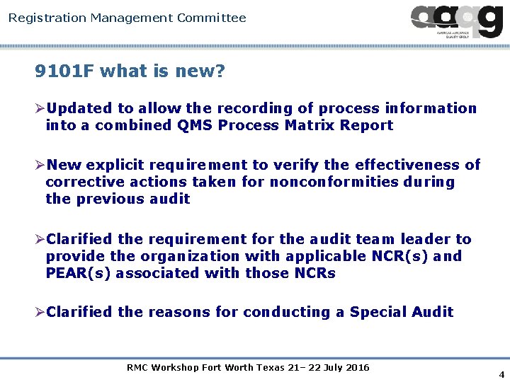 Registration Management Committee 9101 F what is new? ØUpdated to allow the recording of