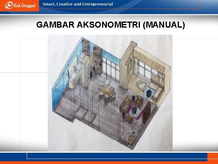 GAMBAR AKSONOMETRI (MANUAL) 