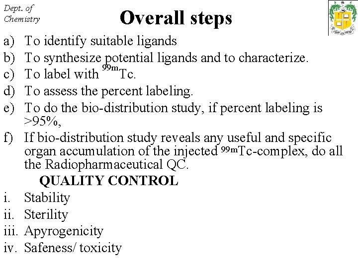 Dept. of Chemistry a) b) c) d) e) f) i. iii. iv. Overall steps