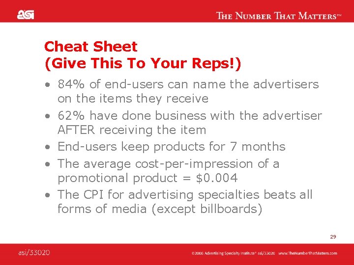 Cheat Sheet (Give This To Your Reps!) • 84% of end-users can name the