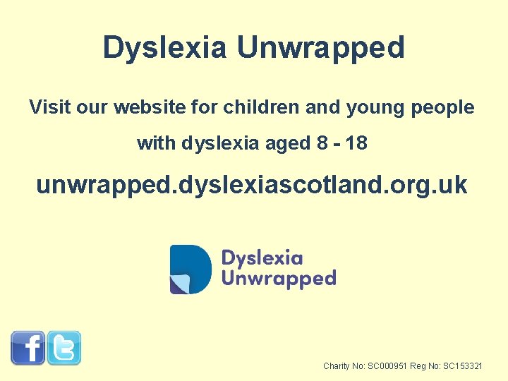 Dyslexia Unwrapped Visit our website for children and young people with dyslexia aged 8