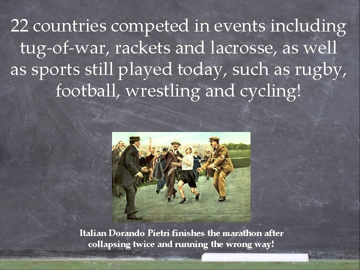 22 countries competed in events including tug-of-war, rackets and lacrosse, as well as sports 22 countries competed in events including tug-of-war, rackets and lacrosse, as well as sports