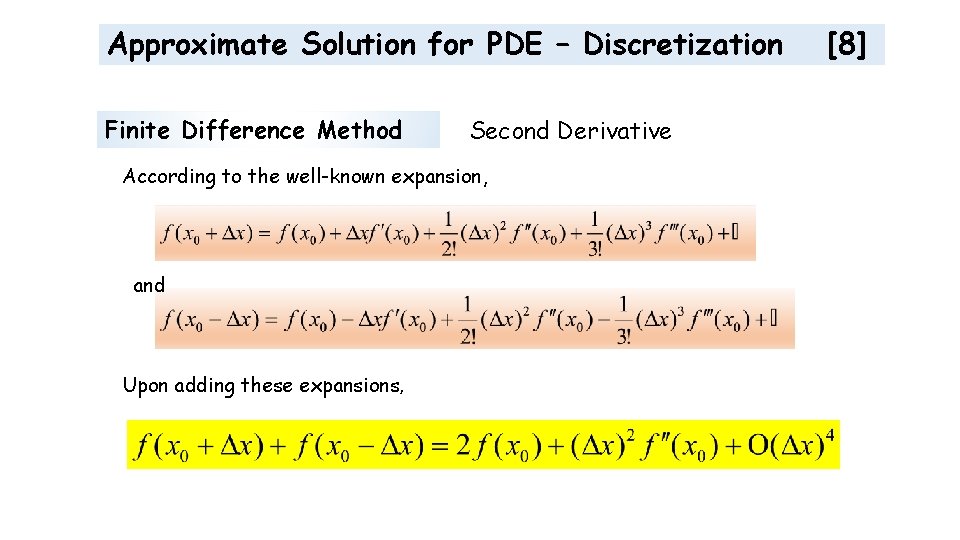 Approximate Solution for PDE – Discretization Finite Difference Method Second Derivative According to the