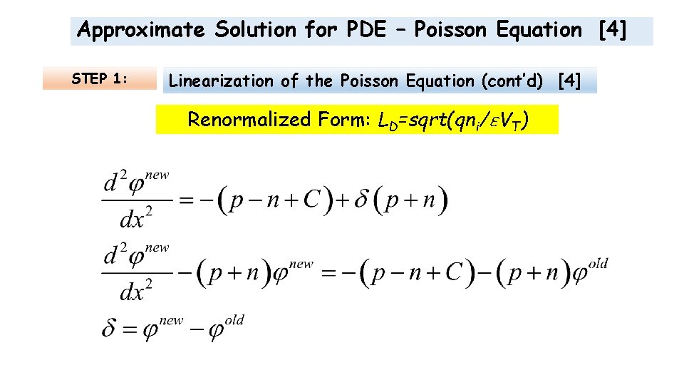 Approximate Solution for PDE – Poisson Equation [4] STEP 1: Linearization of the Poisson