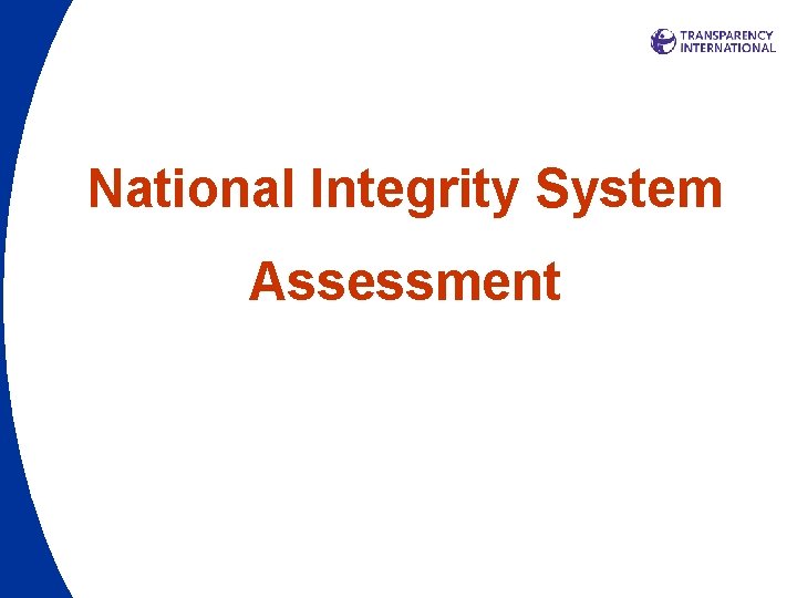 National Integrity System Assessment National Integrity System Assessment