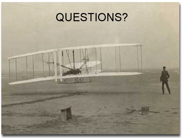 QUESTIONS? 