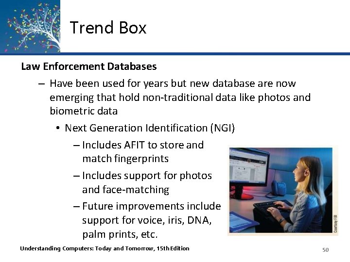 Trend Box Law Enforcement Databases – Have been used for years but new database