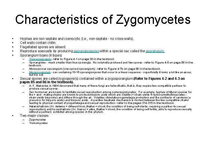 Characteristics of Zygomycetes • • • Hyphae are non septate and coenocytic (i. e. Characteristics of Zygomycetes • • • Hyphae are non septate and coenocytic (i. e.