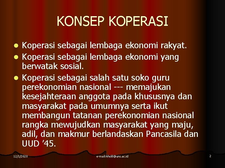 KONSEP KOPERASI Koperasi sebagai lembaga ekonomi rakyat. l Koperasi sebagai lembaga ekonomi yang berwatak KONSEP KOPERASI Koperasi sebagai lembaga ekonomi rakyat. l Koperasi sebagai lembaga ekonomi yang berwatak