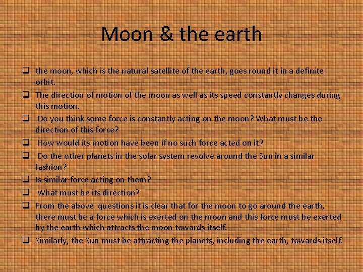 Moon & the earth q the moon, which is the natural satellite of the