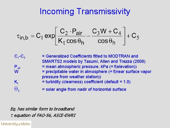 Incoming Transmissivity C 1 -C 5 Pair W Kt qh = Generalized Coefficients fitted