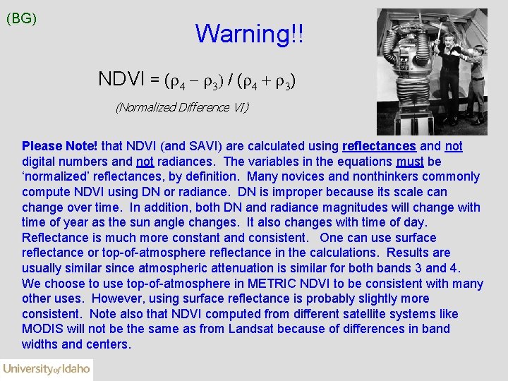 (BG) Warning!! NDVI = (r 4 - r 3) / (r 4 + r
