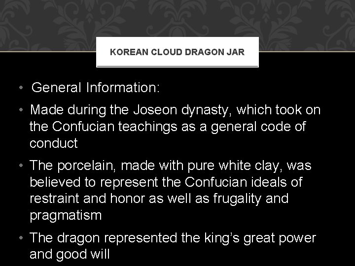 KOREAN CLOUD DRAGON JAR • General Information: • Made during the Joseon dynasty, which