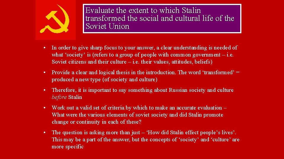 Evaluate the extent to which Stalin transformed the social and cultural life of the