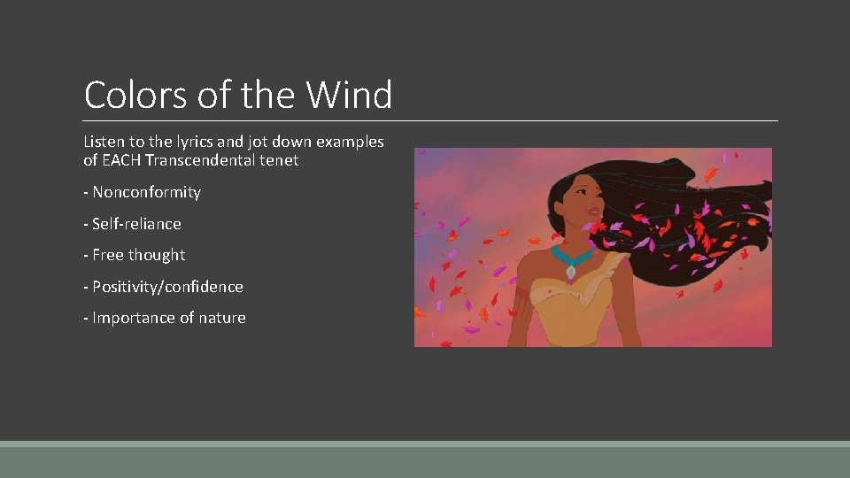 Colors of the Wind Listen to the lyrics and jot down examples of EACH