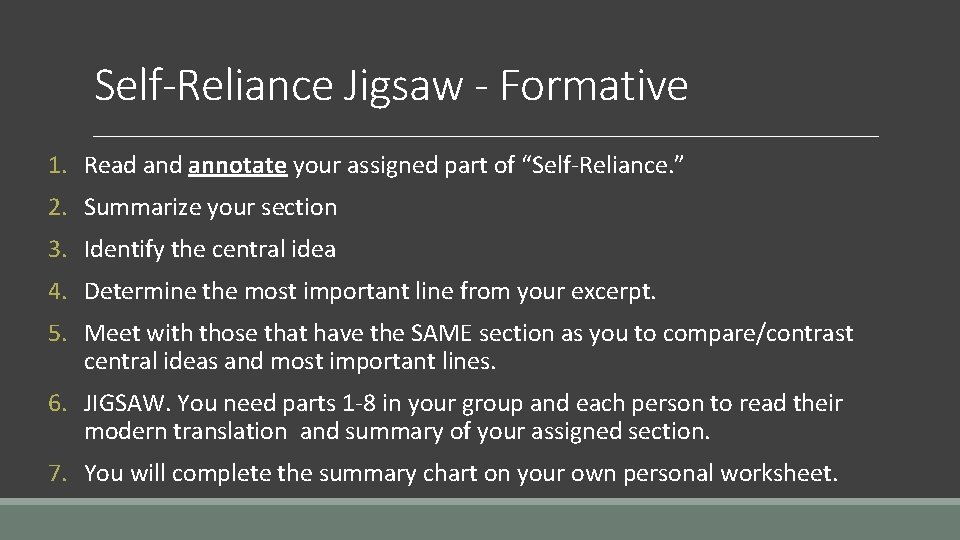 Self-Reliance Jigsaw - Formative 1. Read annotate your assigned part of “Self-Reliance. ” 2.