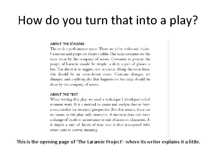 How do you turn that into a play? This is the opening page of