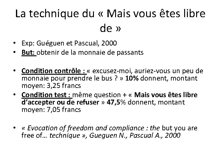 La technique du « Mais vous êtes libre de » • Exp: Guéguen et La technique du « Mais vous êtes libre de » • Exp: Guéguen et