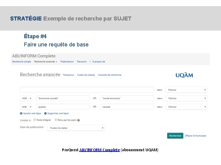 STRATÉGIE Exemple de recherche par SUJET Étape #4 Faire une requête de base Pro.