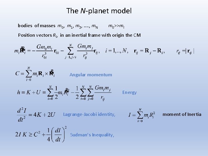 The N-planet model bodies of masses m 0, m 1, m 2, . .