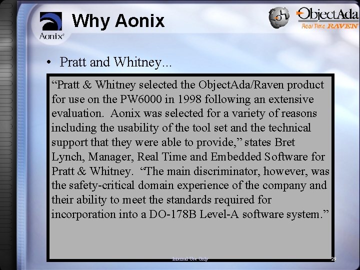 Why Aonix • Pratt and Whitney. . . “Pratt & Whitney selected the Object.