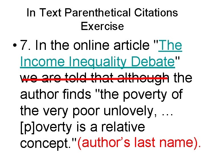 In Text Parenthetical Citations Exercise • 7. In the online article "The Income Inequality