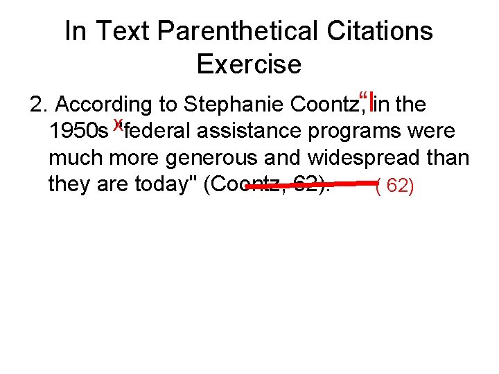 In Text Parenthetical Citations Exercise 2. Αccording to Stephanie Coontz, “Ιin the 1950 s