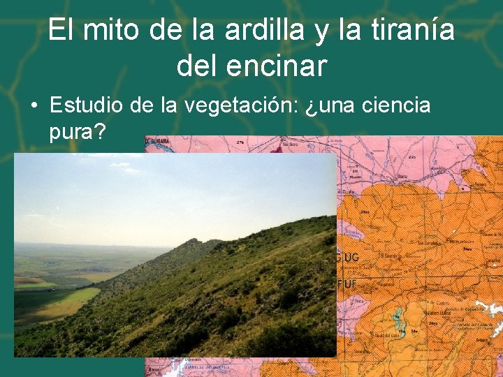 El mito de la ardilla y la tiranía del encinar • Estudio de la