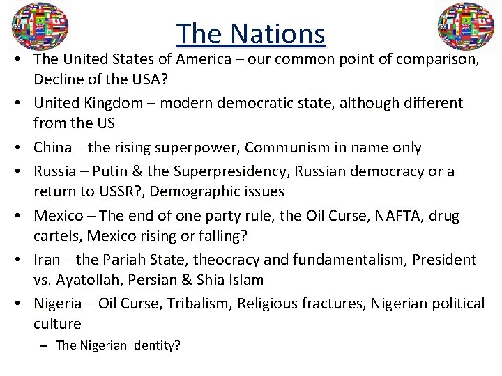 The Nations • The United States of America – our common point of comparison,