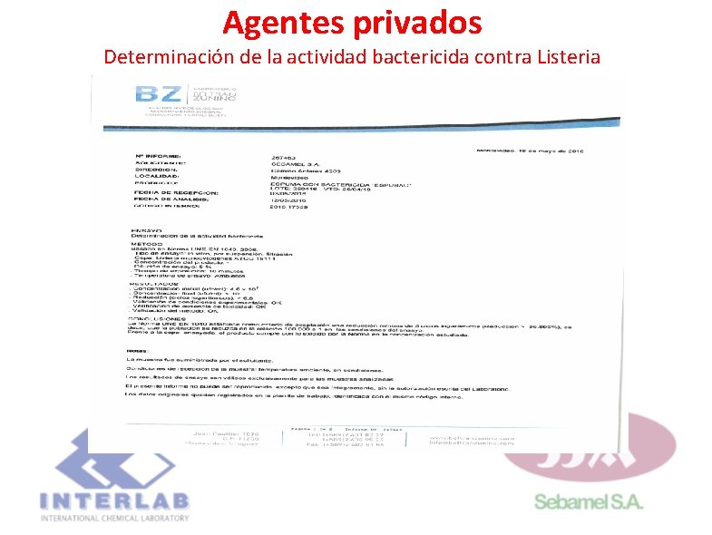 Agentes privados Determinación de la actividad bactericida contra Listeria Agentes privados Determinación de la actividad bactericida contra Listeria
