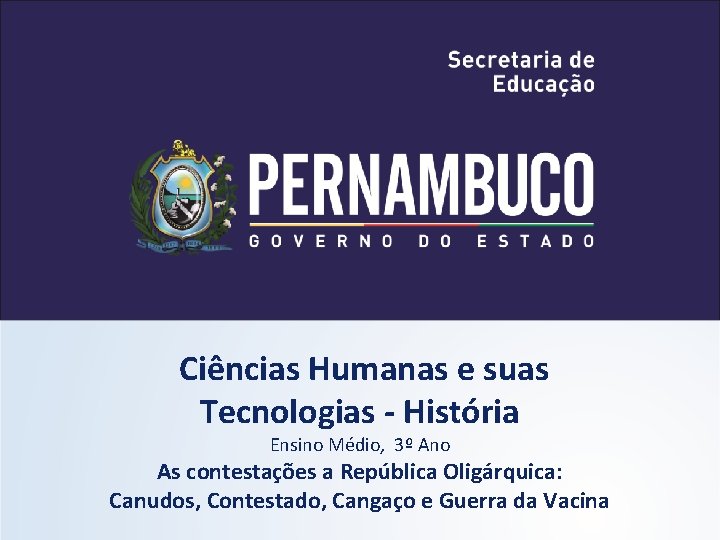 Ciências Humanas e suas Tecnologias - História Ensino Médio, 3º Ano As contestações a